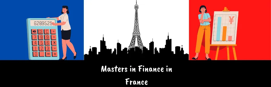 Masters in Finance in France: Top Universities, Courses, Requirements, Fees, Jobs & More Image