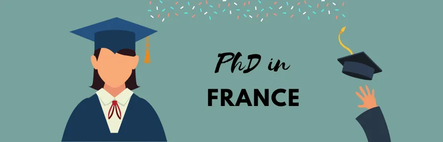 PhD in France: Best Universities, Requirements, Fees, Scholarships, Scope of PhD in France for Indian Students Image