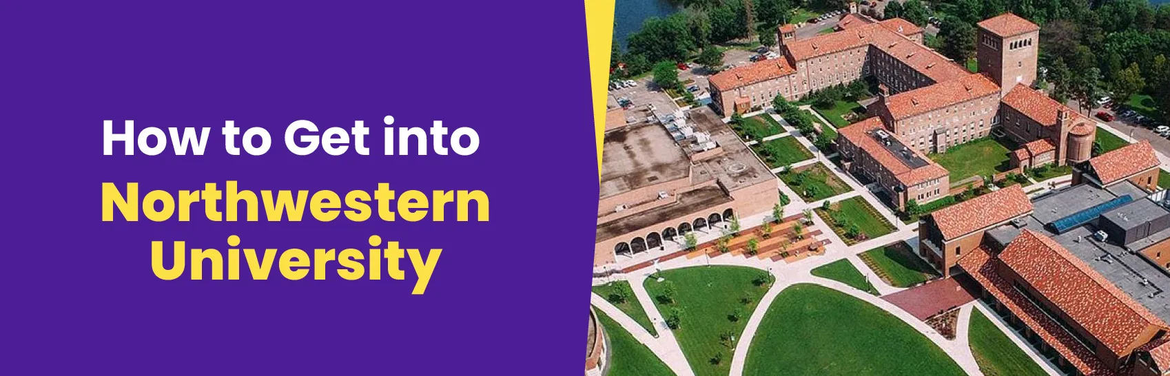 How to Get into Northwestern University: Tips for Applying for Admission Image