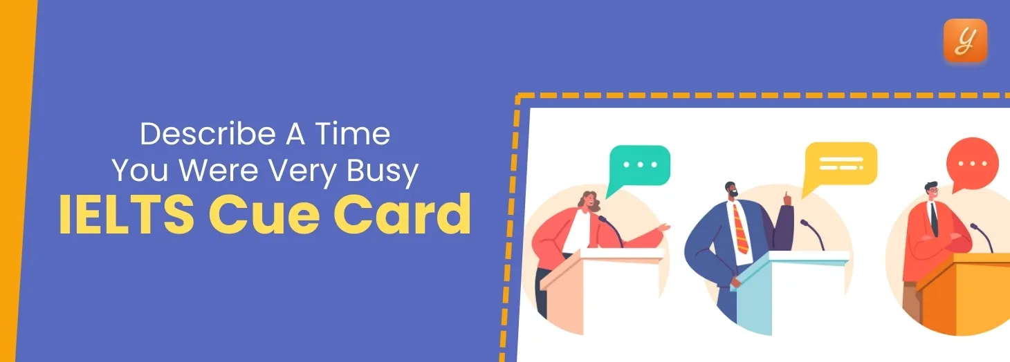 Describe a Time You Were Very Busy - IELTS Cue Card Image